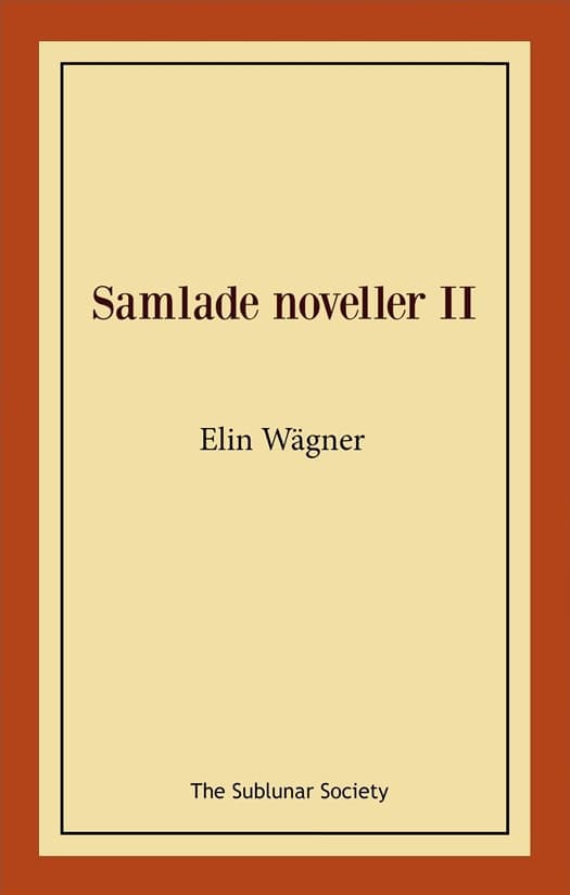 Wägner, Elin | Samlade noveller II