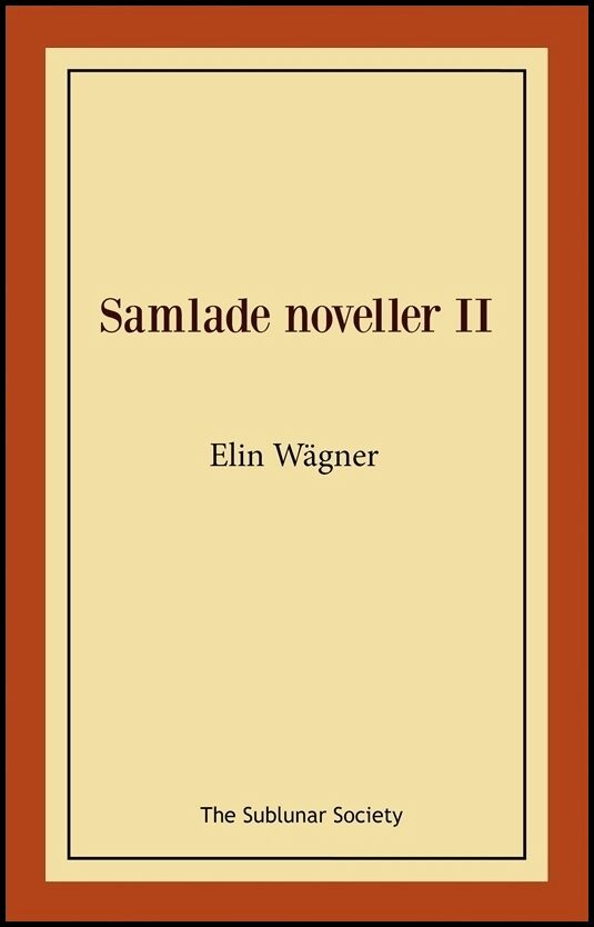 Wägner, Elin | Samlade noveller II