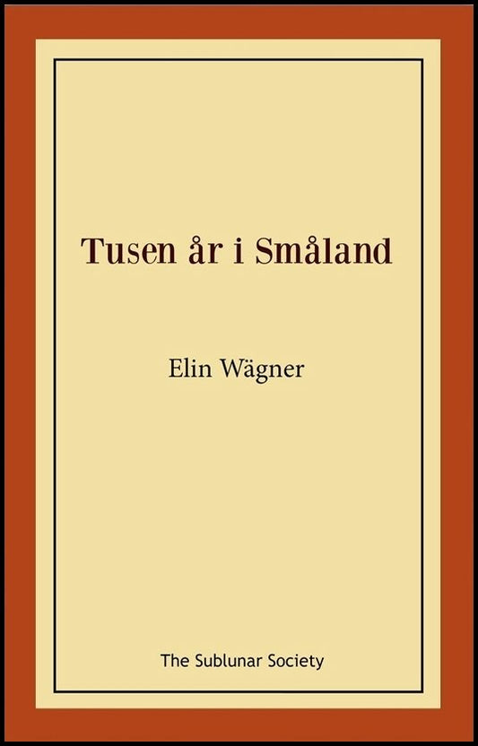 Wägner, Elin | Tusen år i Småland