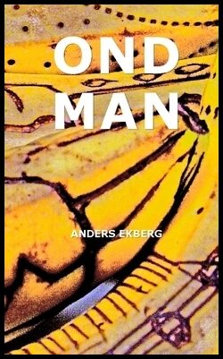 Ekberg, Anders | Ond man