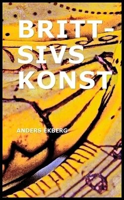 Ekberg, Anders | Britt-Sivs konst