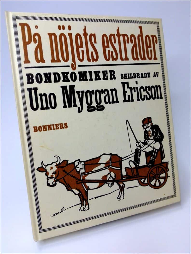 Ericson, Uno Myggan | På nöjets estrader : Bondkomiker