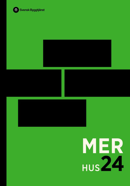 MER Hus 24 : Mät- och ersättningsregler för husbyggnadsarbeten