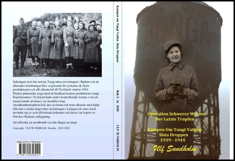 Sundholm, Ulf | Kampen om tungt vatten : Sista droppen 1939 - 1945
