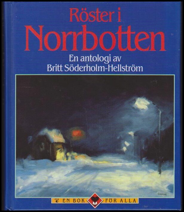 Söderholm-Hellström, Britt (red) | Röster i Norrbotten Landskapsbok