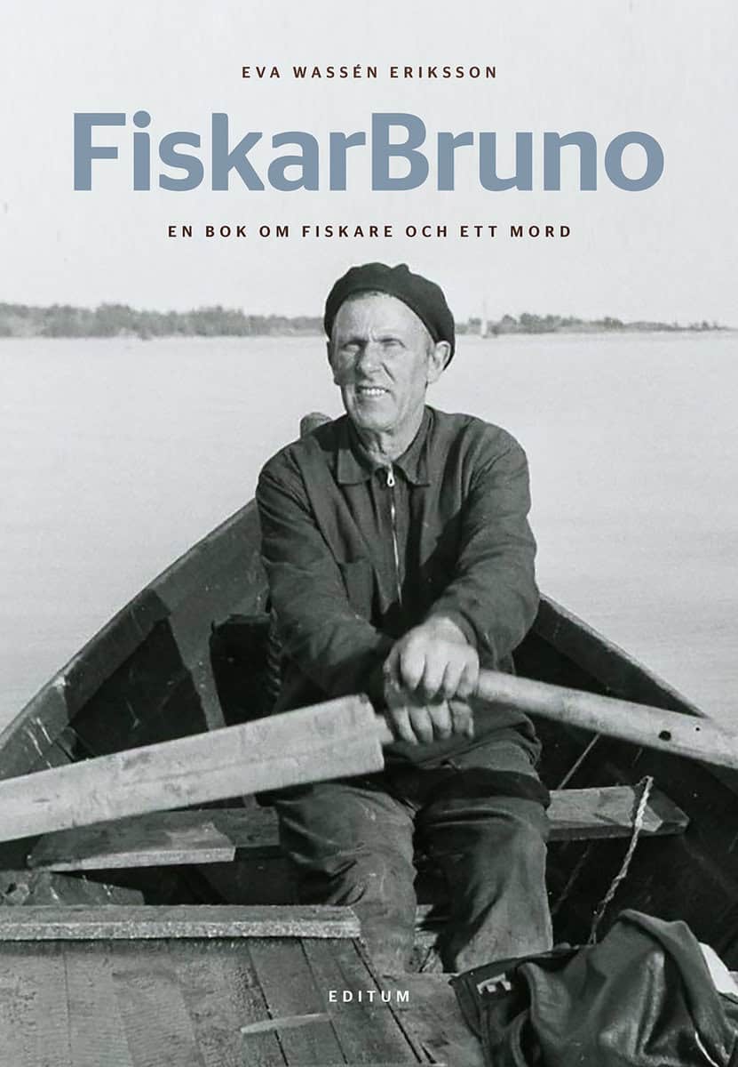 Wassén Eriksson, Eva | FiskarBruno : En bok om fiskare och ett mord