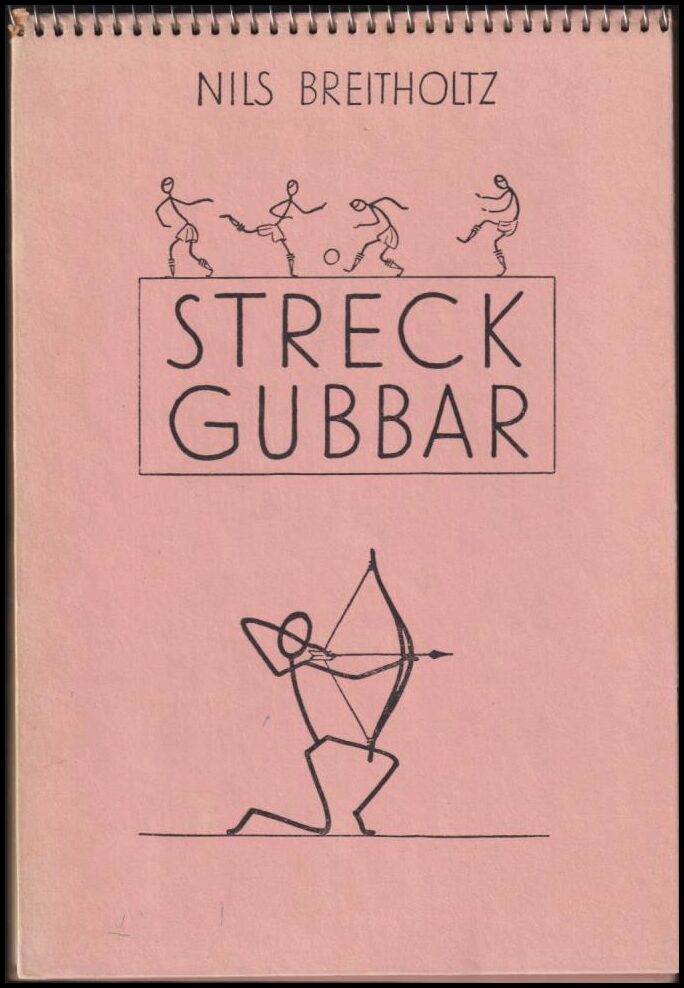 Breitholtz, Nils | Streckgubbar : Ritade av Nils Breitholz