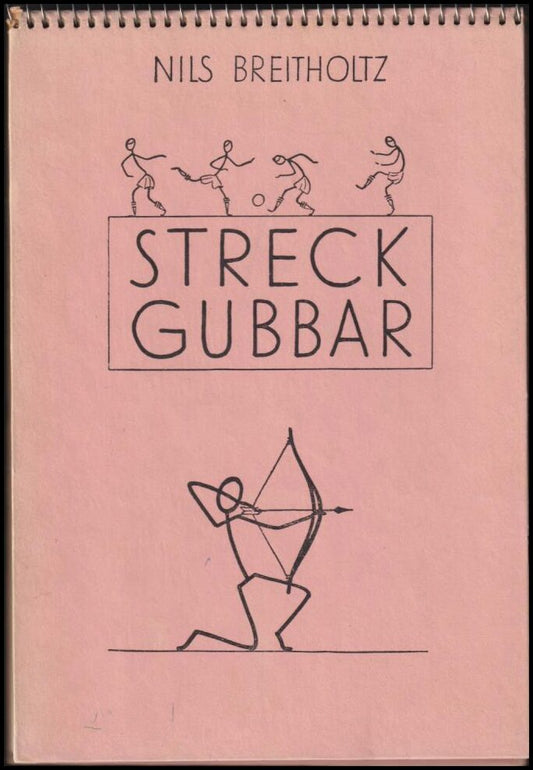 Breitholtz, Nils | Streckgubbar : Ritade av Nils Breitholz