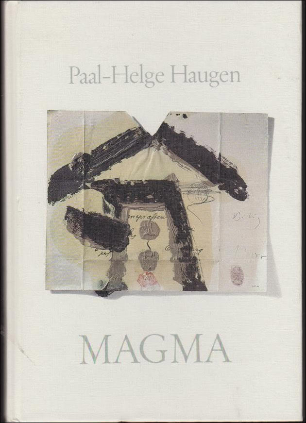 Haugen, Paal-Helge | Magma : Dikter 1967-1985