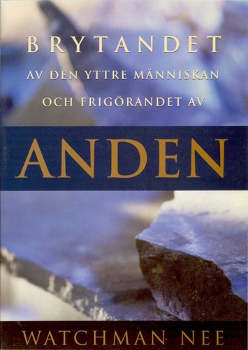 Nee, Watchman | Brytandet av den yttre människan och frigörandet av anden