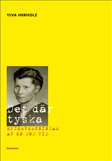 Herholz, Ylva | Underhåll för tysknördar : Om efterverkningar från en ond ti