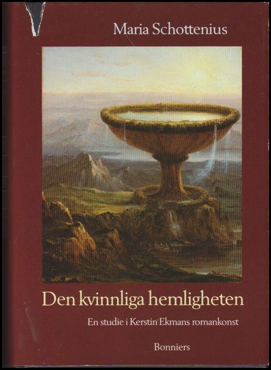 Schottenius, Maria | Den kvinnliga hemligheten : En studie i Kerstin Ekmans romankost