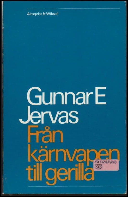 Jervas, Gunnar E. | Från kärnvapen till gerilla