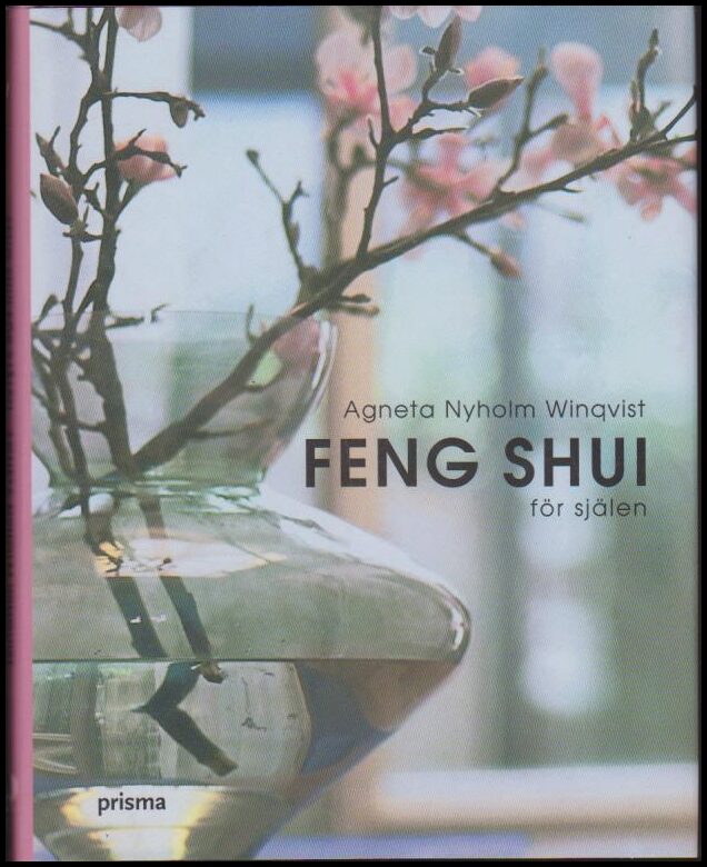Nyholm Winqvist, Agneta | Feng shui för själen