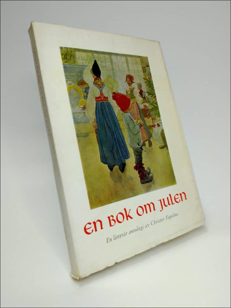 Topelius, Christer (red) | En bok om julen : En litterär antologi