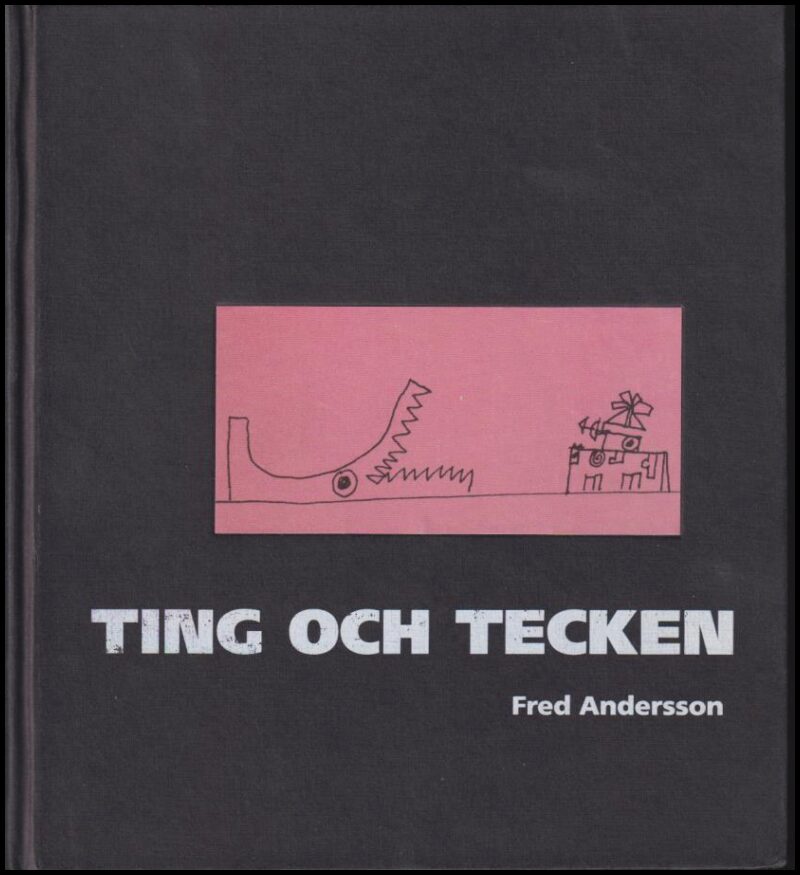 Andersson, Fred | Elis Eriksson : Ting och tecken