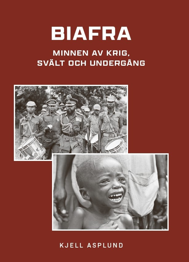 Asplund, Kjell | Biafra : Minnen av krig, svält och undergång