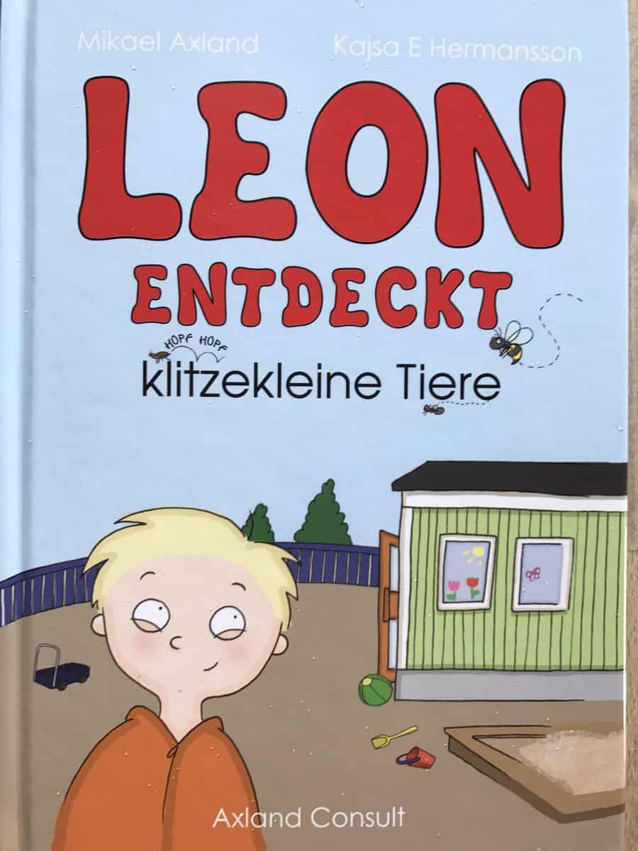 Axland, Mikael | Leon entdeckt klitzekleine Tiere