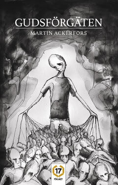 Ackerfors, Martin | Gudsförgäten