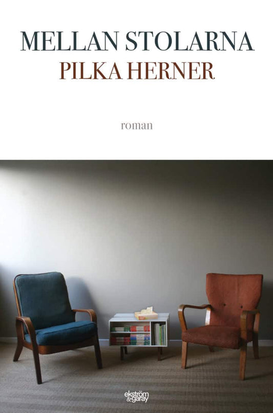 Herner, Pilka | Mellan stolarna