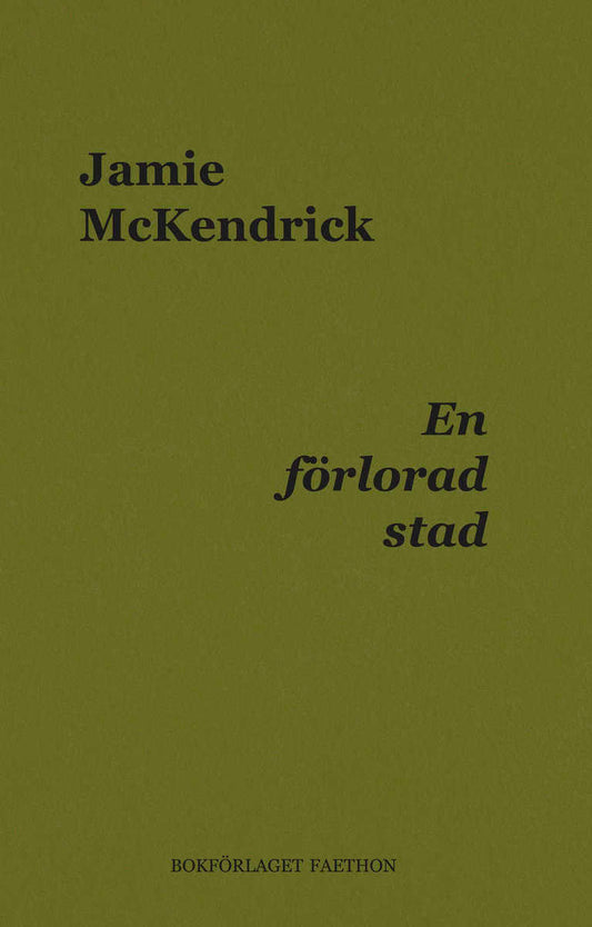 McKendrick, Jamie | En förlorad stad