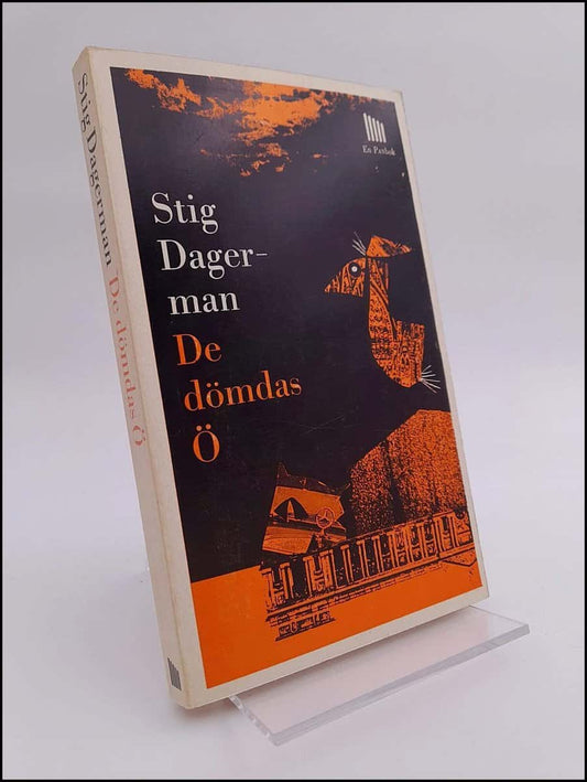Dagerman, Stig | De dömdas ö