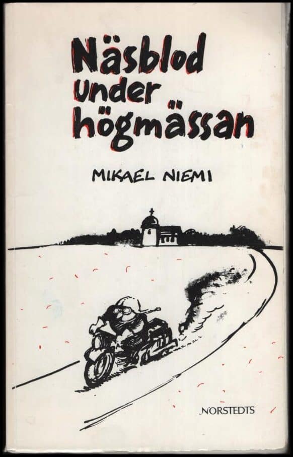 Niemi, Mikael | Näsblod under högmässan