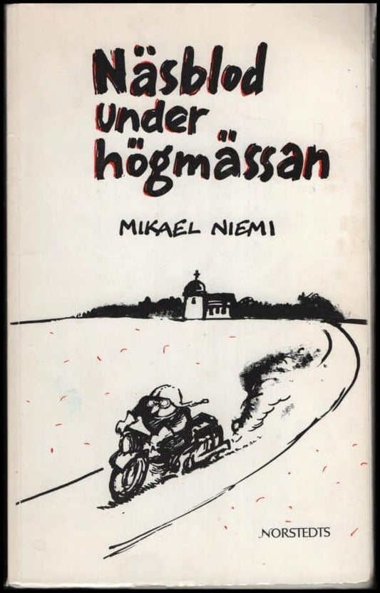 Niemi, Mikael | Näsblod under högmässan