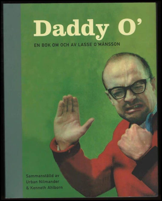 O´Månsson, Lasse | Daddy O´. En bok om och av Lasse O´Månsson