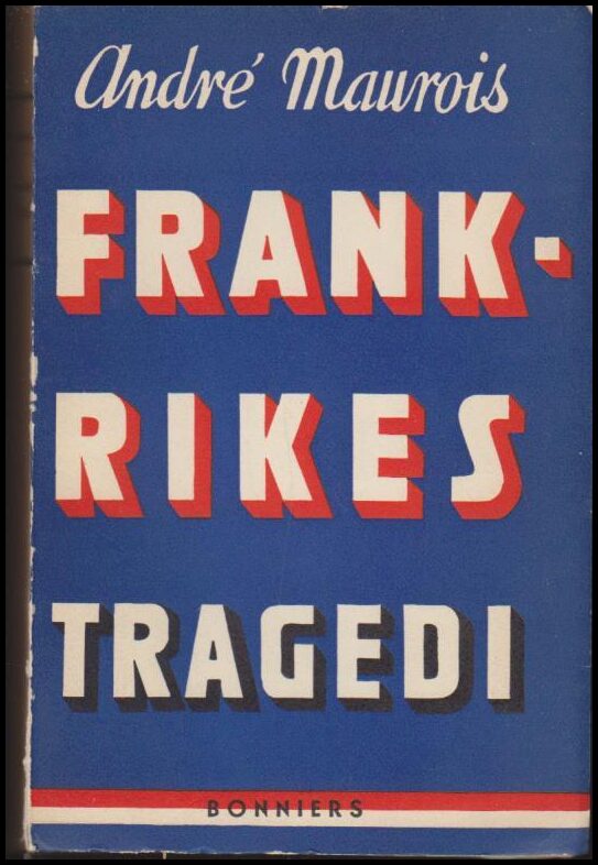 Maurois, André | Frankrikes tragedi