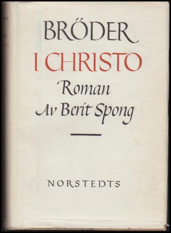 Spong, Berit | Bröder i Christo : Roman