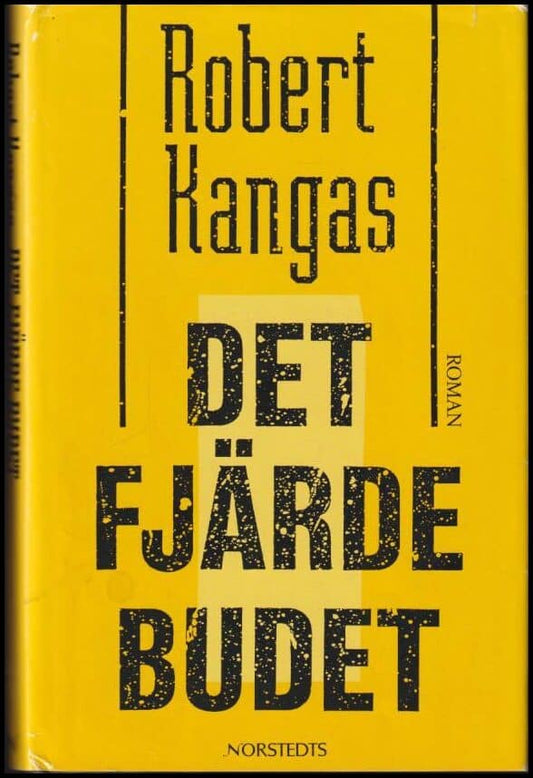 Kangas, Robert | Det fjärde budet : [roman]