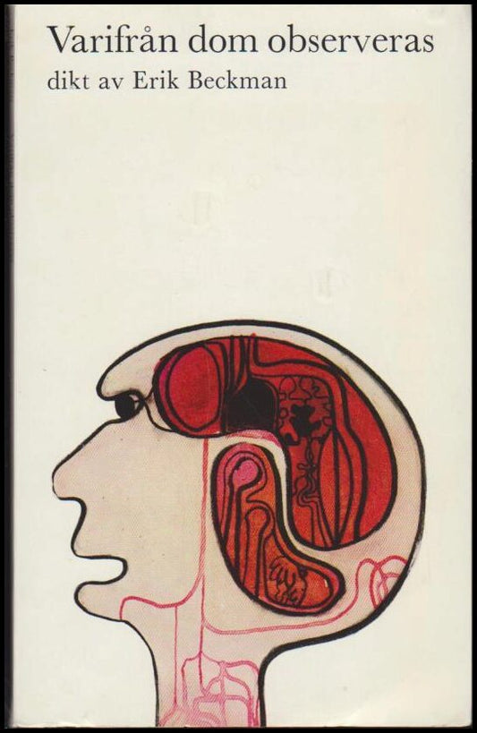 Beckman, Erik | Varifrån dom observeras : [dikt]