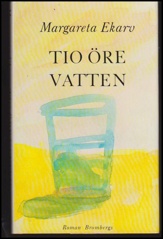 Ekarv, Margareta | Tio öre vatten : [roman]