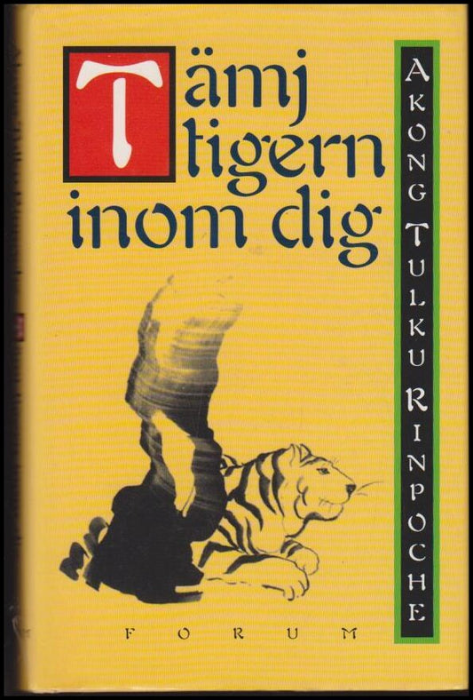 Rinpoche, Akong Tulku | Tämj tigern inom dig