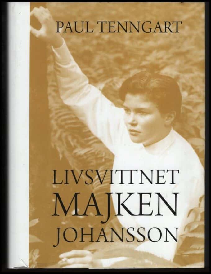 Tenngart, Paul | Livsvittnet Majken Johansson
