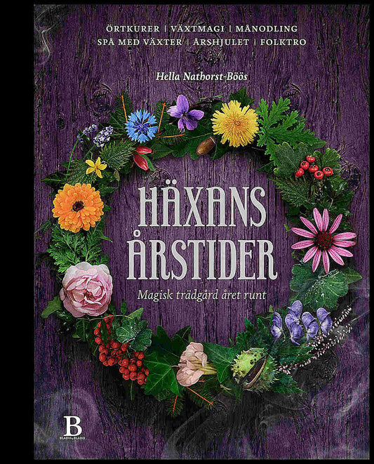 Nathorst-Böös, Hella | Häxans årstider : Magisk trädgård året runt