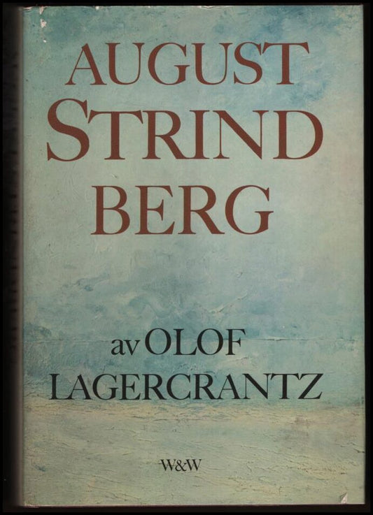 Lagercrantz, Olof | August Strindberg