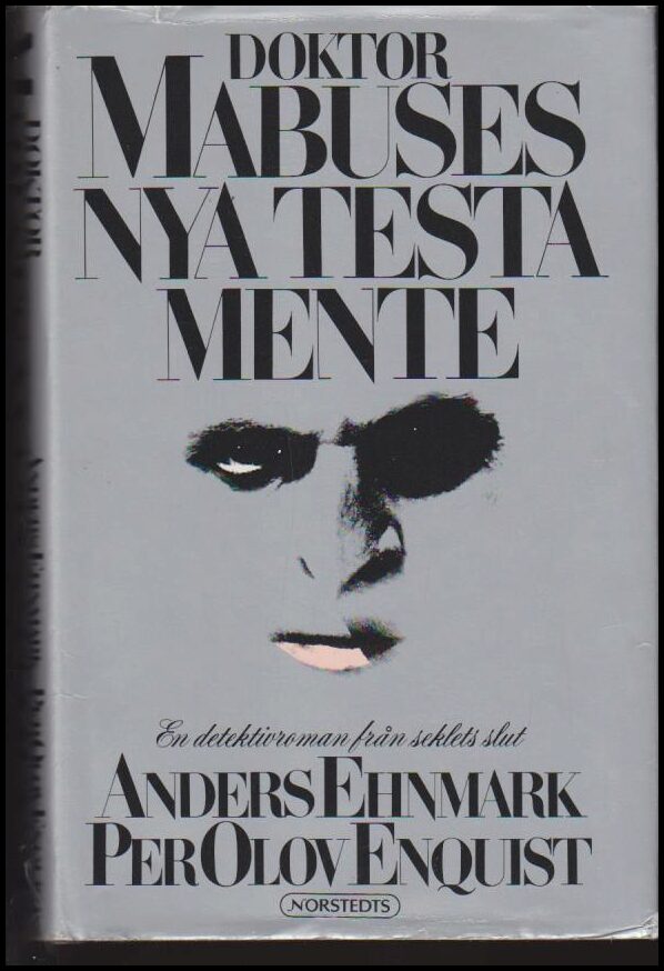 Ehnmark, Anders | Doktor Mabuses nya testamente : En detektivroman från seklets slut