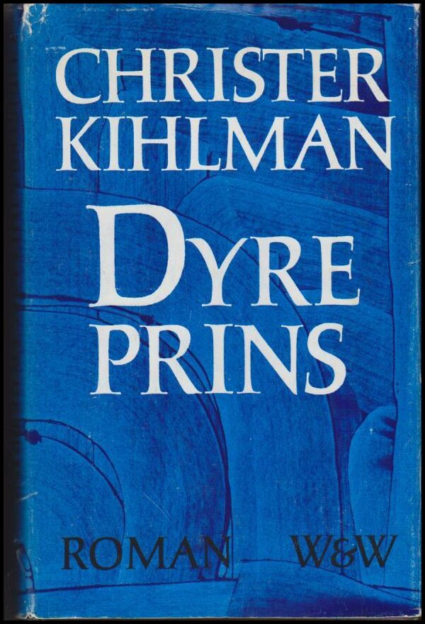 Kihlman, Christer | Dyre prins