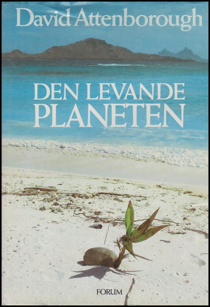 Attenborough, David | Den levande planeten : Ett porträtt av vår jord