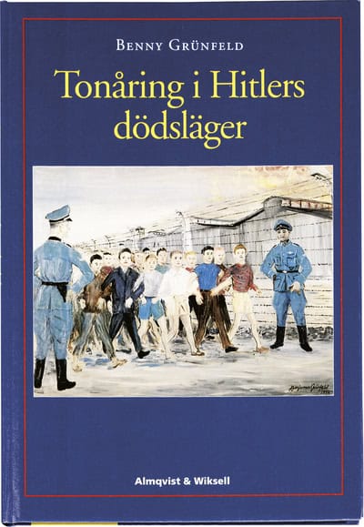 Grünfeld, Benny | Tonåring i Hitlers dödsläger