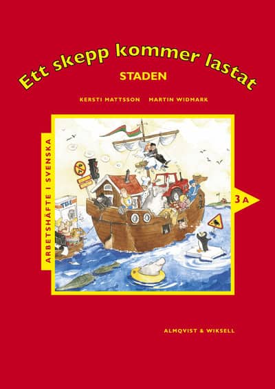 Matsson, Kersti | Widmark, Martin | Ett skepp kommer lastat Arbetshäfte 3A : Staden