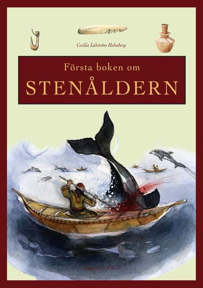 Lidström Holmberg, Cecilia | Första boken om Stenåldern