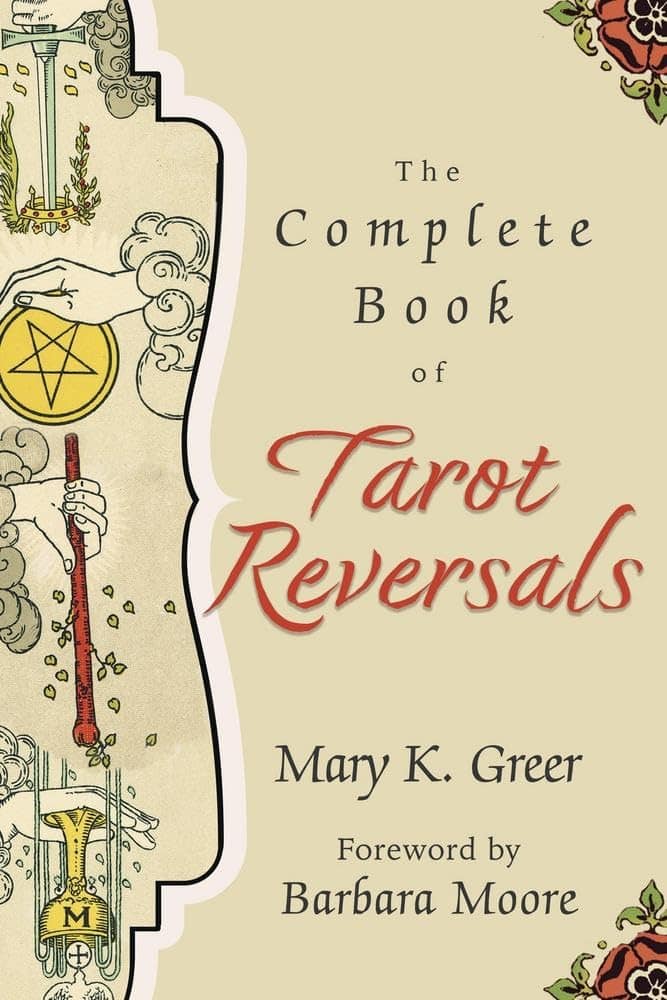 Greer, Mary K. | The Complete Book of Tarot Reversals