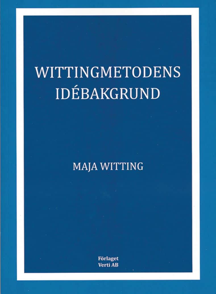 Witting, Maja | Wittingmetodens idébakgrund