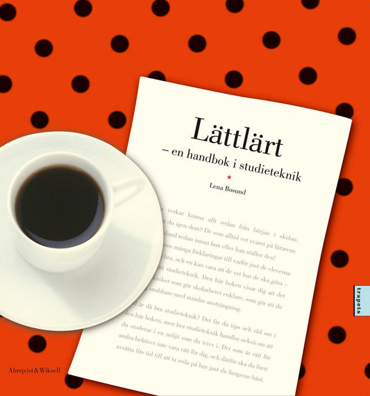 Bosund, Lena | Lättlärt : En handbok i studieteknik