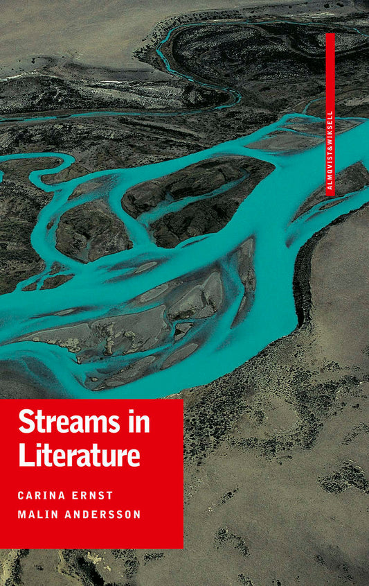 Andersson, Malin | Ernst, Carina | Streams in Literature