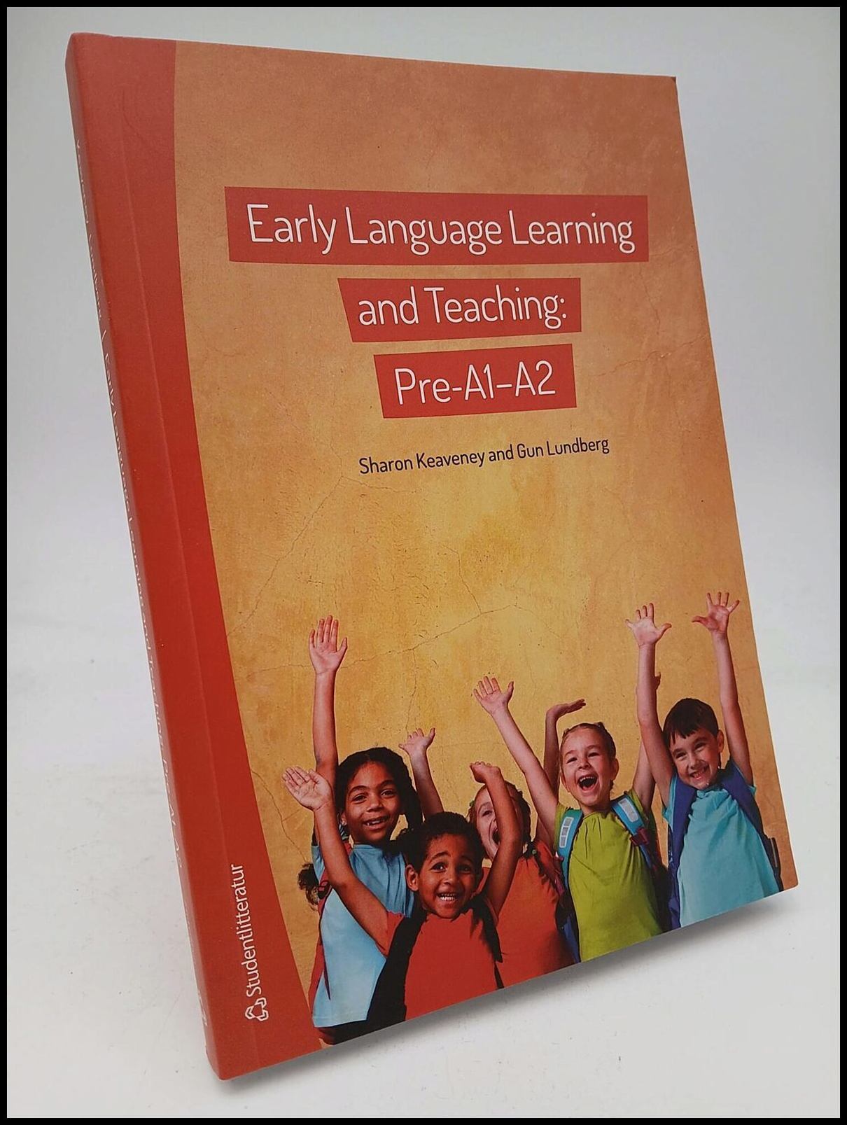 Keaveney, Sharon | Lundberg, Gun | Early language learning and teaching : Pre-A1-A2