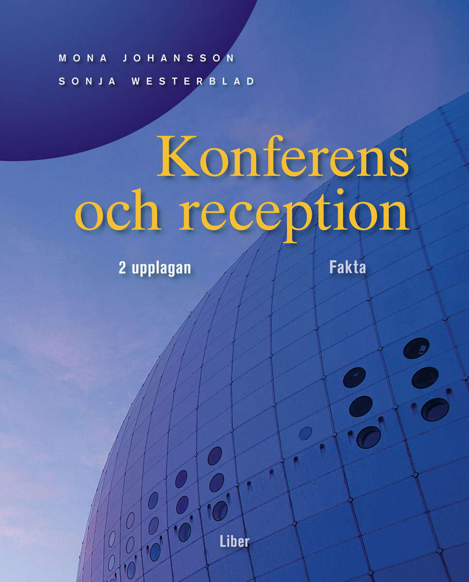 Johansson, Mona | Westerblad, Sonja | Konferens och reception Faktabok